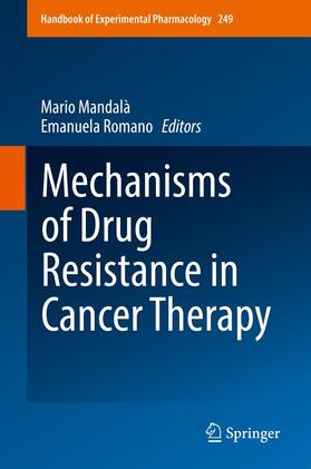 Romano / Mandalà | Mechanisms of Drug Resistance in Cancer Therapy | Buch | 978-3-030-10506-8 | sack.de