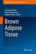 Pfeifer / Herzig / Klingenspor |  Brown Adipose Tissue | Buch |  Sack Fachmedien