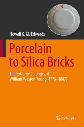 Edwards | Porcelain to Silica Bricks | Buch | 978-3-030-10572-3 | sack.de
