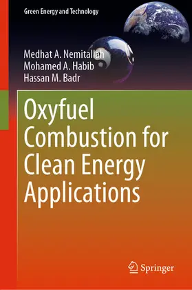 Nemitallah / Habib / Badr |  Oxyfuel Combustion for Clean Energy Applications | eBook | Sack Fachmedien