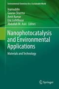 Inamuddin / Sharma / Asiri |  Nanophotocatalysis and Environmental Applications | Buch |  Sack Fachmedien