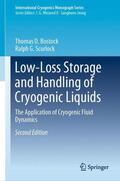 Scurlock / Bostock |  Low-Loss Storage and Handling of Cryogenic Liquids | Buch |  Sack Fachmedien