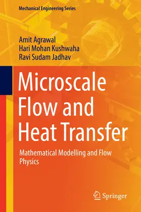 Agrawal / Kushwaha / Jadhav |  Microscale Flow and Heat Transfer | eBook | Sack Fachmedien