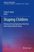 Nagel |  Shaping Children | Buch |  Sack Fachmedien