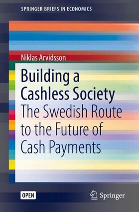 Arvidsson | Building a Cashless Society | Buch | 978-3-030-10688-1 | sack.de