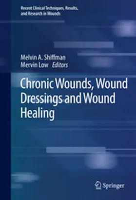Shiffman / Low |  Chronic Wounds, Wound Dressings and Wound Healing | eBook | Sack Fachmedien