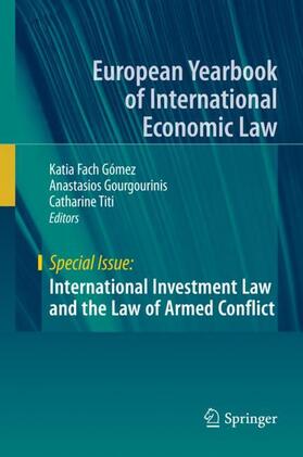 Fach Gómez / Titi / Gourgourinis | International Investment Law and the Law of Armed Conflict | Buch | 978-3-030-10745-1 | sack.de