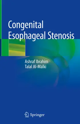 Ibrahim / Al-Malki | Congenital Esophageal Stenosis | E-Book | www.sack.de