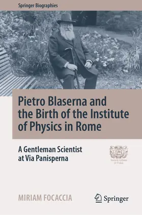 Focaccia | Pietro Blaserna and the Birth of the Institute of Physics in Rome | E-Book | sack.de