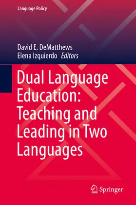 DeMatthews / Izquierdo |  Dual Language Education: Teaching and Leading in Two Languages | eBook | Sack Fachmedien
