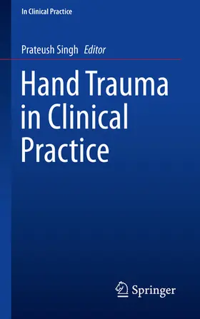 Singh |  Hand Trauma in Clinical Practice | eBook | Sack Fachmedien