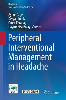 Özge / Uludüz / Karadas |  Peripheral Interventional Management in Headache | eBook | Sack Fachmedien