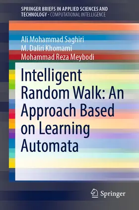 Saghiri / Khomami / Meybodi |  Intelligent Random Walk: An Approach Based on Learning Automata | eBook | Sack Fachmedien