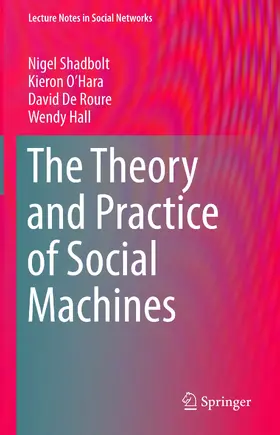 Shadbolt / O’Hara / De Roure | The Theory and Practice of Social Machines | E-Book | sack.de
