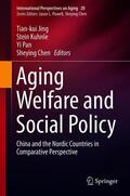Jing / Chen / Kuhnle |  Aging Welfare and Social Policy | Buch |  Sack Fachmedien