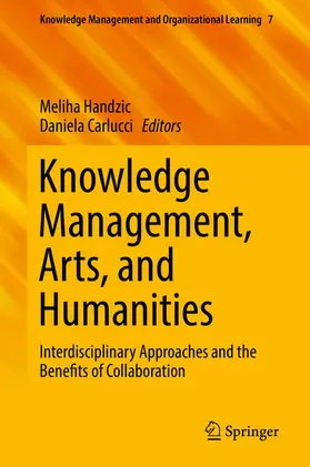 Handzic / Carlucci |  Knowledge Management, Arts, and Humanities | eBook | Sack Fachmedien