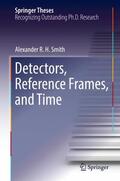 Smith |  Detectors, Reference Frames, and Time | Buch |  Sack Fachmedien