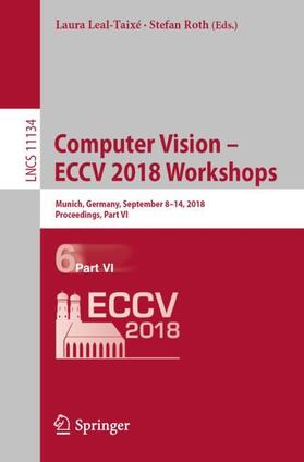 Roth / Leal-Taixé | Computer Vision ¿ ECCV 2018 Workshops | Buch | 978-3-030-11023-9 | sack.de