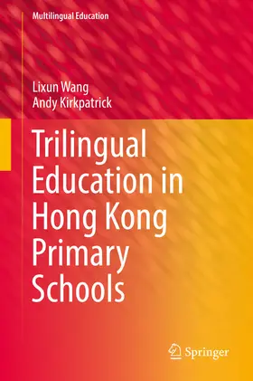 Wang / Kirkpatrick | Trilingual Education in Hong Kong Primary Schools | E-Book | www.sack.de