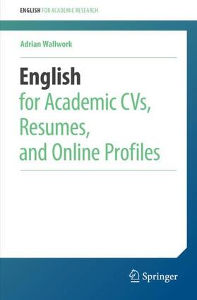 Wallwork |  English for Academic CVs, Resumes, and Online Profiles | Buch |  Sack Fachmedien