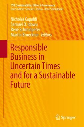 Capaldi / Brueckner / Idowu |  Responsible Business in Uncertain Times and for a Sustainable Future | Buch |  Sack Fachmedien
