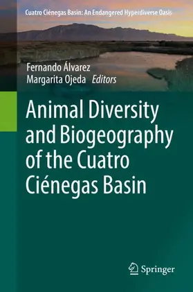 Álvarez / Ojeda |  Animal Diversity and Biogeography of the Cuatro Ciénegas Basin | Buch |  Sack Fachmedien