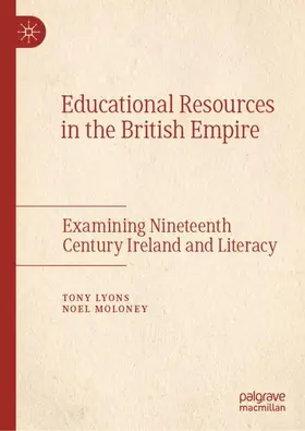 Lyons / Moloney | Educational Resources in the British Empire | Buch | 978-3-030-11276-9 | www.sack.de