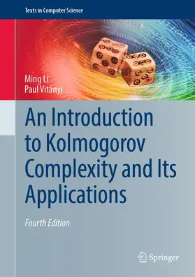 Li / Vitányi | An Introduction to Kolmogorov Complexity and Its Applications | Buch | 978-3-030-11297-4 | www.sack.de