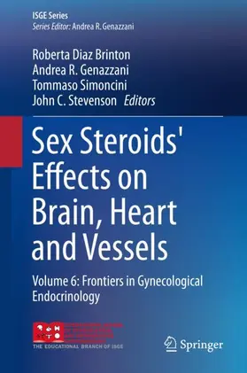 Brinton / Stevenson / Genazzani |  Sex Steroids' Effects on Brain, Heart and Vessels | Buch |  Sack Fachmedien