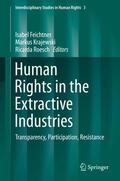 Feichtner / Roesch / Krajewski |  Human Rights in the Extractive Industries | Buch |  Sack Fachmedien