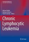 Hallek / Catovsky / Eichhorst |  Chronic Lymphocytic Leukemia | Buch |  Sack Fachmedien