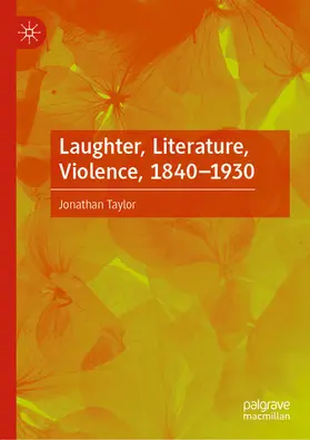 Taylor | Laughter, Literature, Violence, 1840–1930 | E-Book | www.sack.de