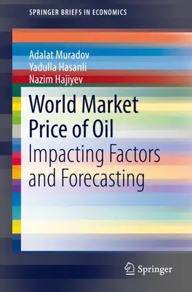 Muradov / Hajiyev / Hasanli |  World Market Price of Oil | Buch |  Sack Fachmedien