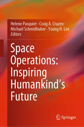 Pasquier / Cruzen / Schmidhuber |  Space Operations: Inspiring Humankind's Future | eBook | Sack Fachmedien