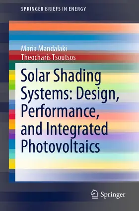 Mandalaki / Tsoutsos | Solar Shading Systems: Design, Performance, and Integrated Photovoltaics | E-Book | sack.de