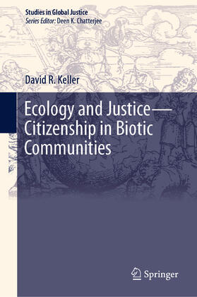 Keller |  Ecology and Justice—Citizenship in Biotic Communities | eBook | Sack Fachmedien