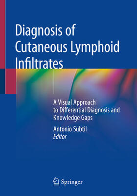 Subtil | Diagnosis of Cutaneous Lymphoid Infiltrates | E-Book | sack.de