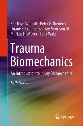 Schmitt / Niederer / Walz | Trauma Biomechanics | Buch | 978-3-030-11658-3 | sack.de