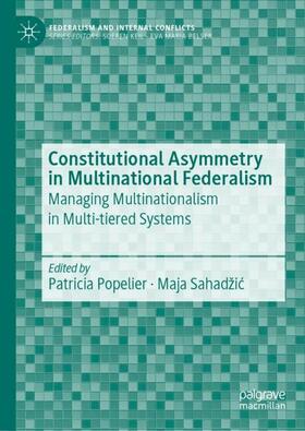 Sahadžic / Popelier / Sahadžic |  Constitutional Asymmetry in Multinational Federalism | Buch |  Sack Fachmedien