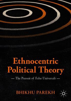 Parekh |  Ethnocentric Political Theory | Buch |  Sack Fachmedien