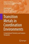 Broclawik / Radon / Borowski |  Transition Metals in Coordination Environments | Buch |  Sack Fachmedien