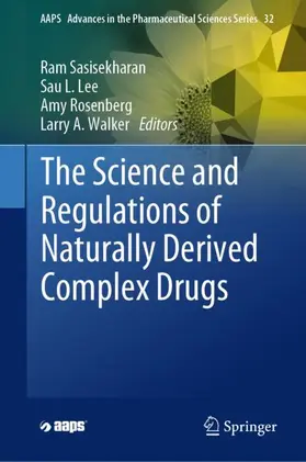 Sasisekharan / Walker / Lee |  The Science and Regulations of Naturally Derived Complex Drugs | Buch |  Sack Fachmedien