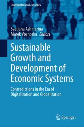 Vochozka / Ashmarina |  Sustainable Growth and Development of Economic Systems | Buch |  Sack Fachmedien