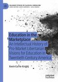 Currie-Knight |  Education in the Marketplace | Buch |  Sack Fachmedien