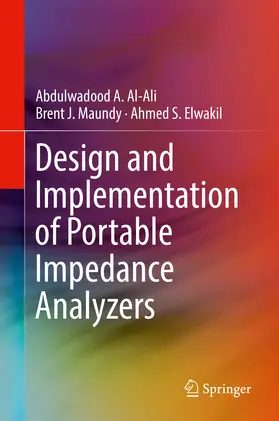 Al-Ali / Maundy / Elwakil |  Design and Implementation of Portable Impedance Analyzers | eBook | Sack Fachmedien