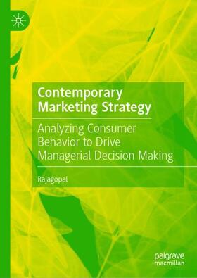 Rajagopal | Contemporary Marketing Strategy | Buch | 978-3-030-11910-2 | sack.de