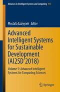 Ezziyyani |  Advanced Intelligent Systems for Sustainable Development (AI2SD¿2018) | Buch |  Sack Fachmedien