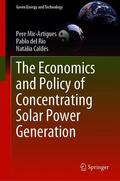 Mir-Artigues / Caldés / del Río |  The Economics and Policy of Concentrating Solar Power Generation | Buch |  Sack Fachmedien