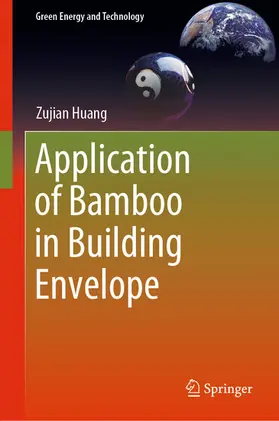 Huang |  Application of Bamboo in Building Envelope | eBook | Sack Fachmedien