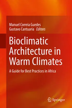 Cantuaria / Guedes |  Bioclimatic Architecture in Warm Climates | Buch |  Sack Fachmedien